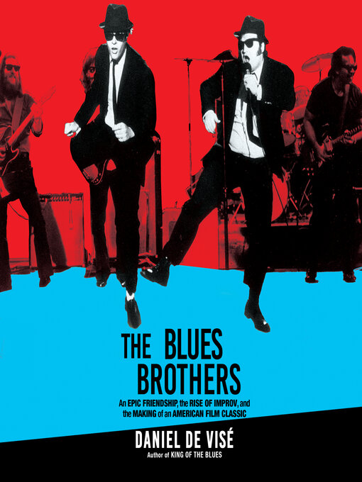 Title details for The Blues Brothers by Daniel De Visé - Available